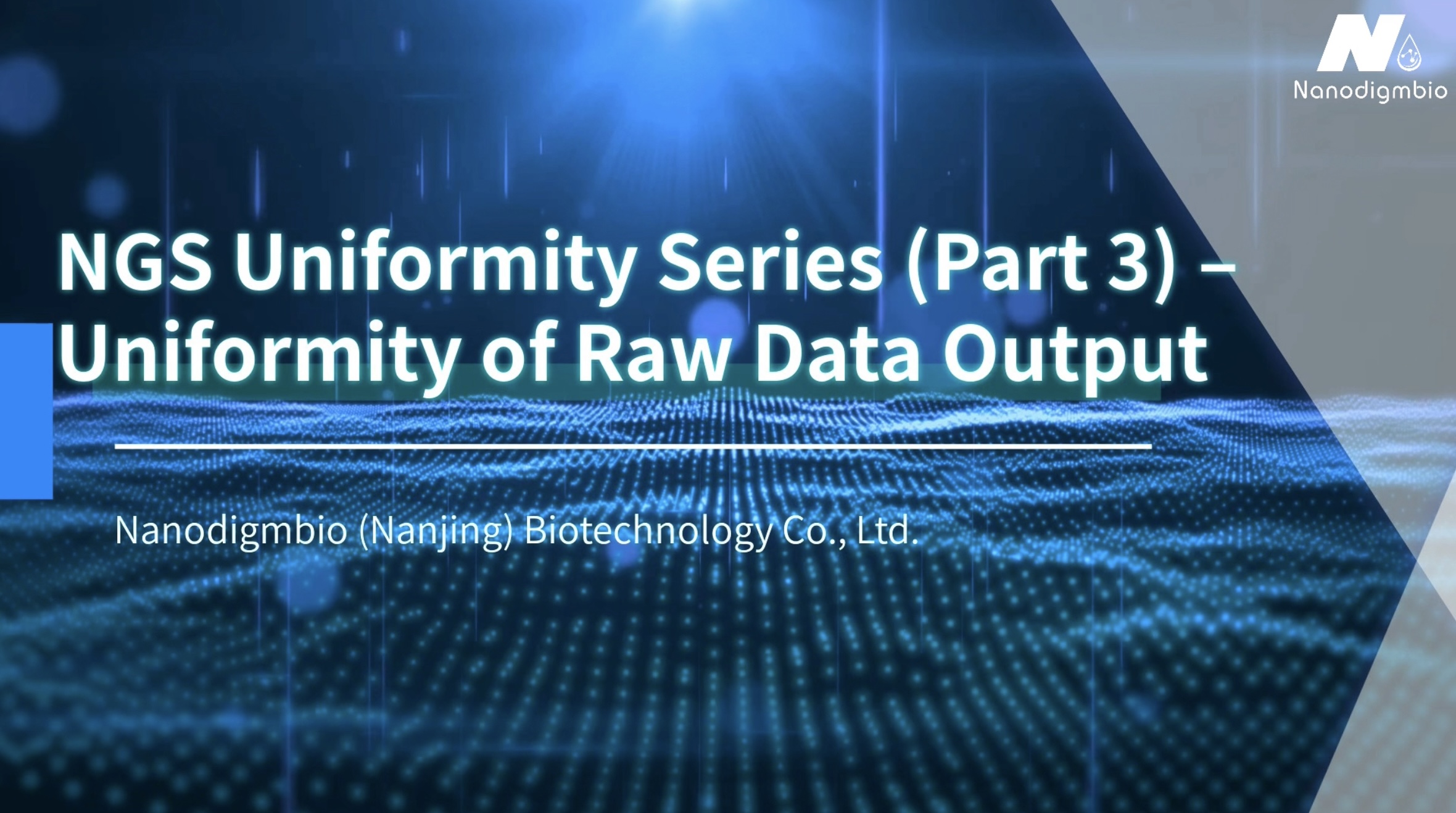 NGS Uniformity series (Part 3)Uniformity of Raw Data output